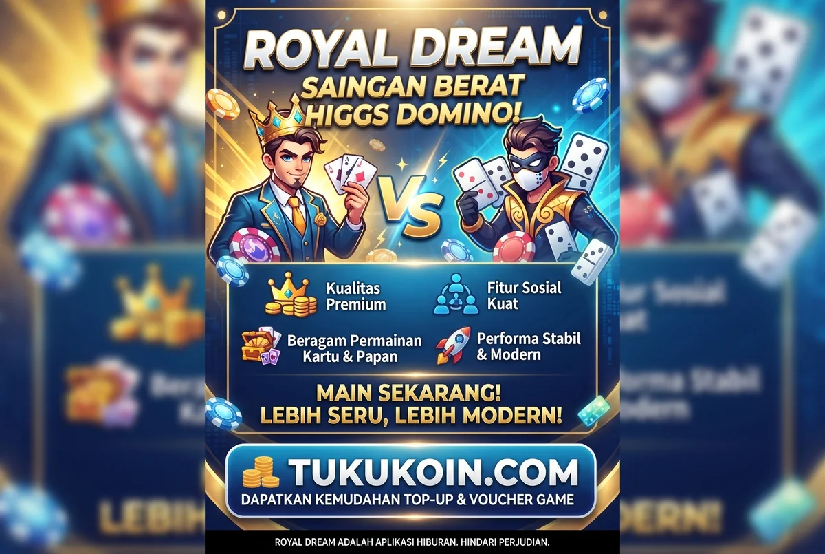 Profil Game Royal Dream: Saingan Berat Higgs Domino yang Sedang Naik Daun